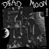 Dead Moon - Strange Pray Tell LP