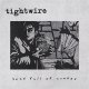 Tightwire - Head Full Of Snakes LP