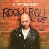 Kurt Baker – Rock 'N' Roll Club LP
