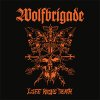Wolfbrigade – Life Knife Death LP