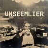 Unseemlier – I Have A Screw Loose, Somewhere LP