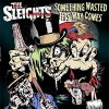 Sleights, The - Something Wasted This Way Comes LP
