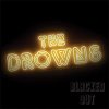 Drowns, The - Blacked Out col LP