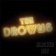 Drowns, The - Blacked Out col LP
