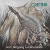 Cretins – Vom Tiefgang zur Überdosis LP