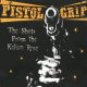 Pistol Grip - The Shots From The Kalico Rose LP