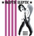 Skeptic Eleptic – Sick Sick Sick (LP)