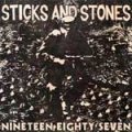 Sticks And Stones - Nineteen Eighty Seven LP