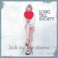 Long Tall Shorty - Kick Out The Shams LP