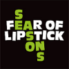 Fear Of Lipstick - Seasons LP