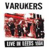 Varukers - Live In Leeds 1984 LP