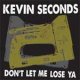 Kevin Seconds - Don´t Let Me Lose Ya LP Kevin Seconds - Don´t Let Me Lose Ya LP
