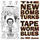 New Bomb Turks, The - Tapeworm Blues 10"