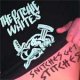 Ritchie Whites, The - Snitches Get Stitches LP