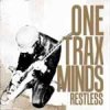 One Trax Minds - Restless LP