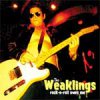 Weaklings, The ‎– Rock-N-Roll Owes Me LP