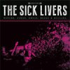 Sick Livers, The - Motors, Women, Drugs, Booze & Killing LP