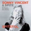 Sonny Vincent & Spite - Spiteful LP