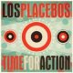 Los Placebos - Time For Action LP