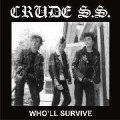 Crude S.S. - Who´ll Survive LP