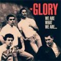 Glory, The - We Are What We Are LP