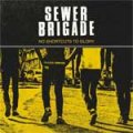 Sewer Brigade - No Shortcuts To Glory LP