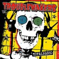 Troublemakers - Totalradio LP