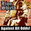 Lion Shield - Against All Odds! LP