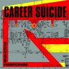 Career Suicide - Machine Response LP