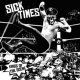 Sick Times - Kings Of The Scene LP Sick Times - Kings Of The Scene LP
