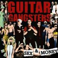 Guitar Gangsters - Sex & Money col. LP