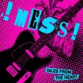 !Mess! - Tales from The Heart LP (limited)