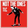 Not The Ones - TLC LP (limited)