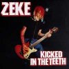 Zeke - Kicked In The Teeth LP