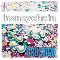 Honeychain - Crushed LP