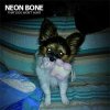 Neon Bone - That Dog Won´t Hunt LP
