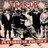 Tear Up - Playground Politics LP