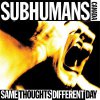 Subhumans (Canada) - Same Thoughts Different Day 2LP