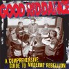 Good Riddance - A Comprehensive Guide To Moderne Rebellion LP