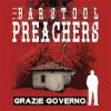 Barstool Preachers, The - Grazie Governo LP