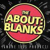 About Blanks, The - Ignore This Product LP