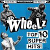 Wheelz, The - Top 10 Super Hits LP (limited)