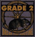 Grade 2 - Break The Routine LP