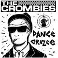 Crombies, The - Dance Crazee LP