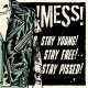 !Mess! - Stay Young! Stay Free! Stay Pissed! LP