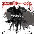 Slaughter And The Dogs - Vicious LP