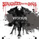 Slaughter And The Dogs - Vicious LP Slaughter And The Dogs - Vicious LP