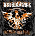 Bulbulators - Aut Punk Aut Nihil LP