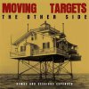 Moving Targets - The Other Side 2LP+CD
