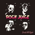 Rock Juice - Drink All Night LP